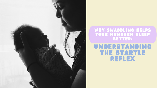 Why Swaddling Helps Your Newborn Sleep Better: Understanding the Startle Reflex