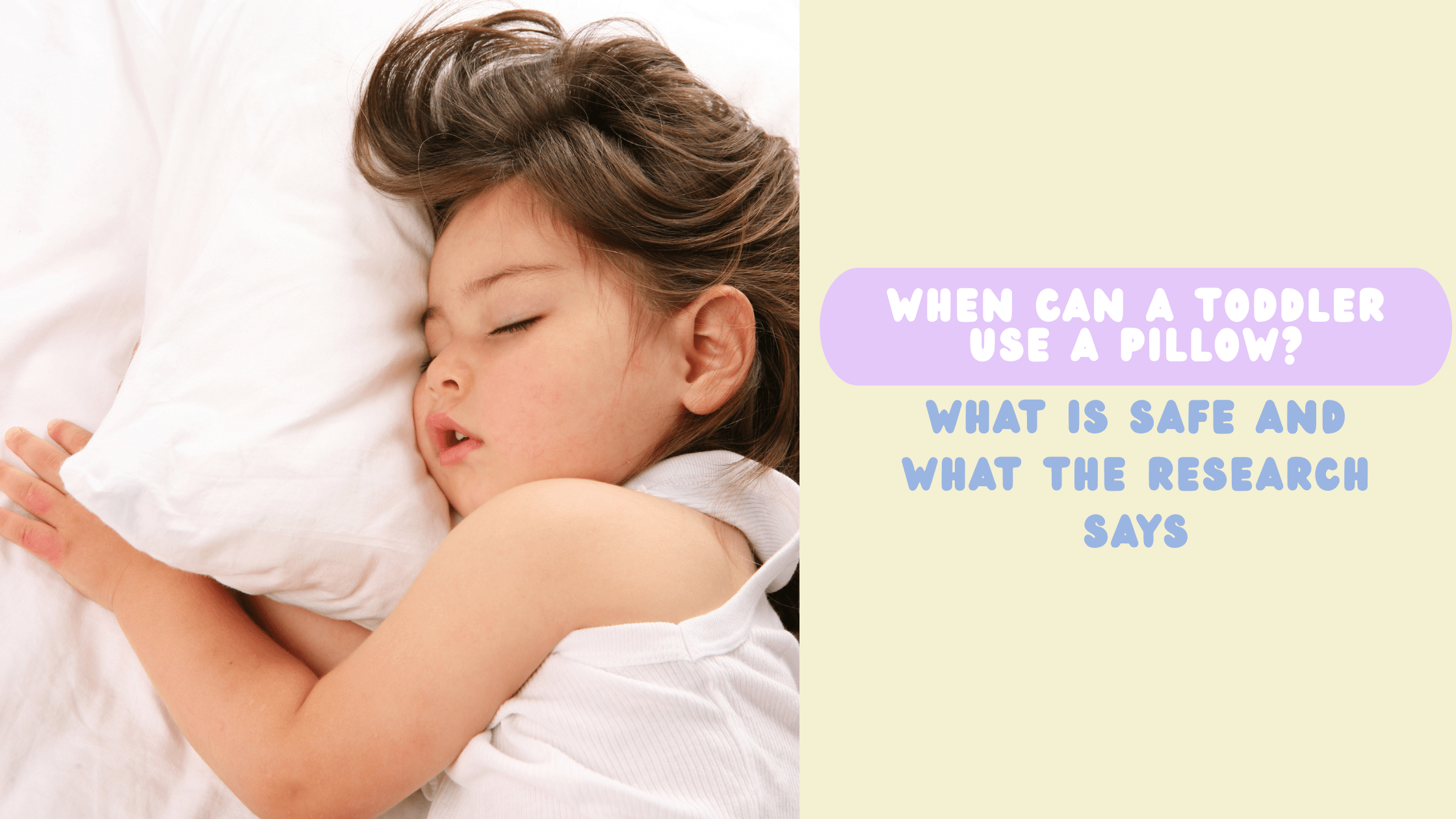 When Can a Toddler Use a Pillow? What Is Safe and What the Research Says - Simple Parenting Plans