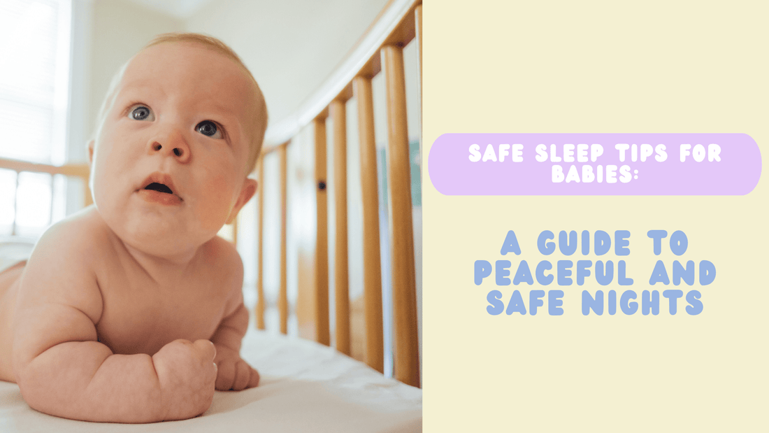 Safe Sleep Tips for Babies: A Guide to Peaceful and Safe Nights - Simple Parenting Plans