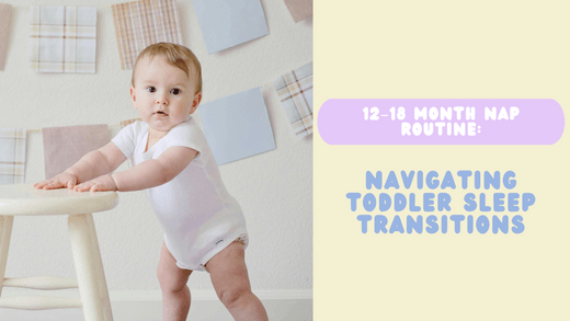 12–18 Month Nap Routine: Navigating Toddler Sleep Transitions - Simple Parenting Plans
