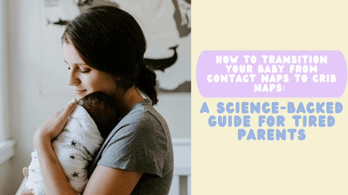 How to Transition Your Baby from Contact Naps to Crib Naps – Simple ...