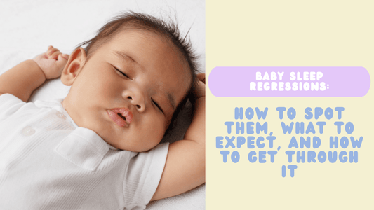 Baby Sleep Regressions: How to Spot Them, What to Expect, and How to Get Through It - Simple Parenting Plans