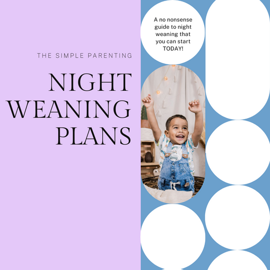 The Simple Parenting Night Weaning Plans - 5+ Months